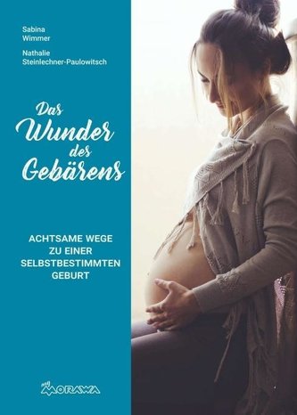 Das Wunder des Gebärens