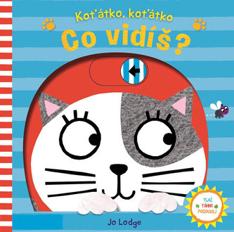 Koťátko, koťátko - Co vidíš?