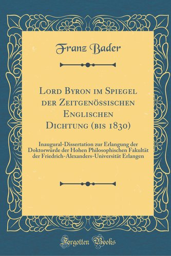 Lord Byron im Spiegel der Zeitgenössischen Englischen Dichtung (bis 1830)