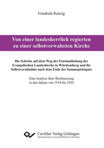 Von einer landesherrlich regierten zu einer selbstverwalteten Kirche Von einer landesherrlich regierten zu einer selbstverwalteten Kirche