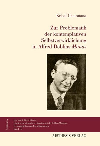 Zur Problematik der kontemplativen Selbstverwirklichung in Döblins \"Manas\"