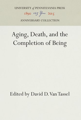 Aging, Death, and the Completion of Being