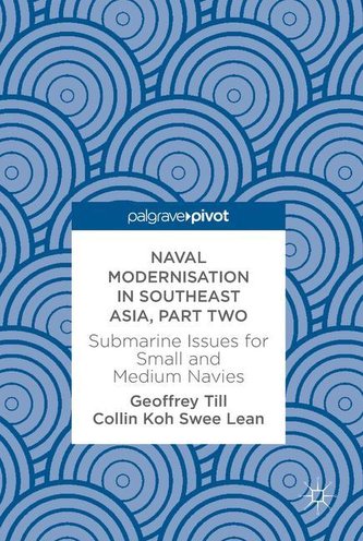Naval Modernisation in Southeast Asia, Part Two