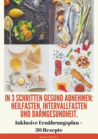 In 3 Schritten gesund abnehmen! (Heilfasten, Intervallfasten, Darmgesundheit)
