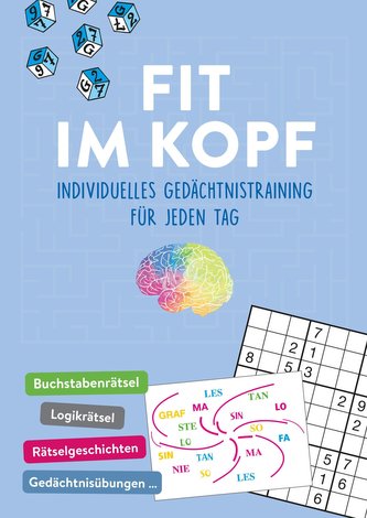 Fit im Kopf - Individuelles Gedächtnistraining für jeden Tag