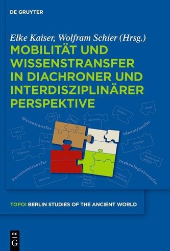 Mobilität und Wissenstransfer in diachroner und interdisziplinärer Perspektive Mobilität und Wissenstransfer in diachroner und interdisziplinärer Perspektive