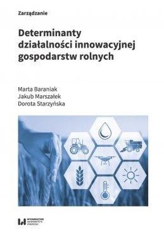 Determinanty działalności innowacyjnej gospodarstw
