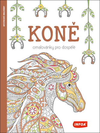 Koně - Omalovánky pro dospělé