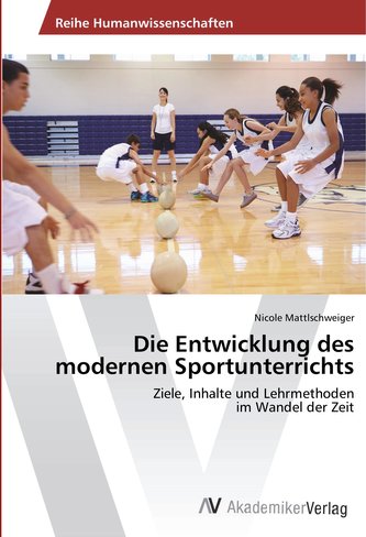 Die Entwicklung des modernen Sportunterrichts