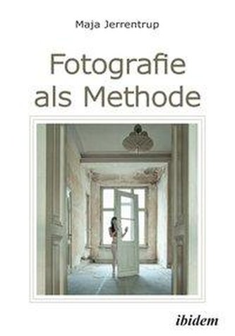 Fotografie als Methode