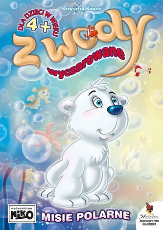 Z wody wyczarowane. Misie polarne Z wody wyczarowane. Misie polarne