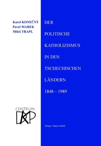 Der politische Katholizismus in den tschechischen Ländern