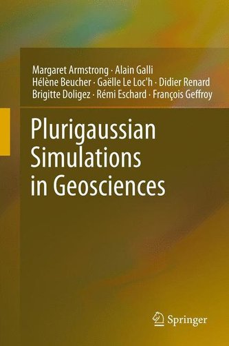 Plurigaussian Simulations in Geosciences Plurigaussian Simulations in Geosciences