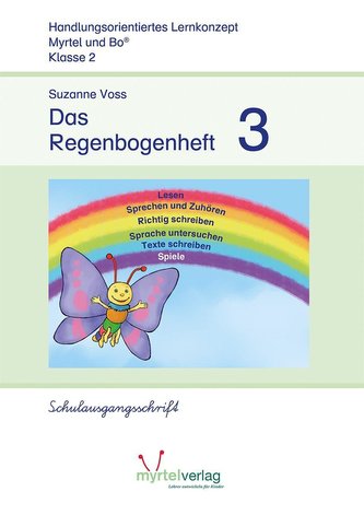 Das Regenbogenheft 3. Schulausgangsschrift