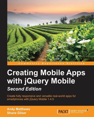 Creating Mobile Apps with jQuery Mobile - Second Edition