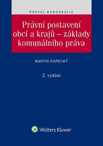 Právní postavení obcí a krajů – základy komunálního práva