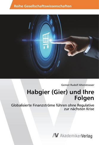Habgier (Gier) und Ihre Folgen