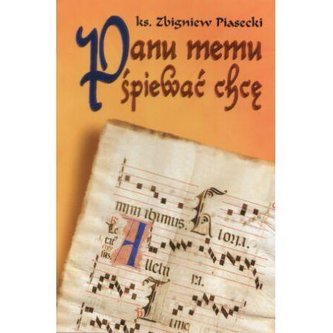 Panu memu śpiewać chcę