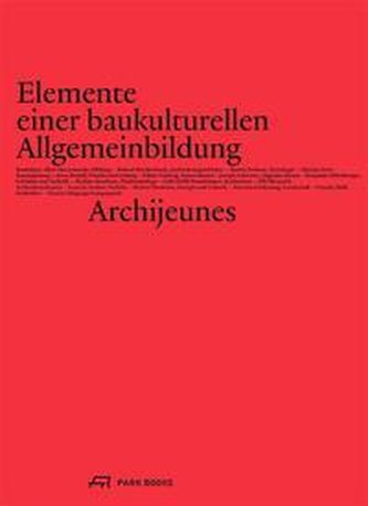 Elemente einer baukulturellen Allgemeinbildung