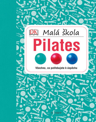 Malá škola pilates (Anya Hayes, 2017)