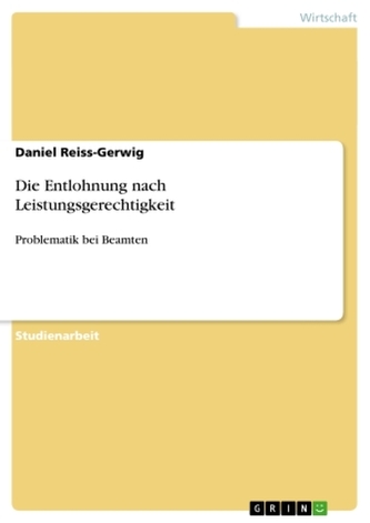 Die Entlohnung nach Leistungsgerechtigkeit