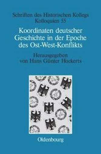 Koordinaten deutscher Geschichte in der Epoche des Ost-West-Konflikts