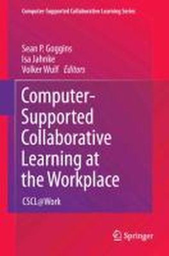 Computer-Supported Collaborative Learning at the Workplace Computer-Supported Collaborative Learning at the Workplace