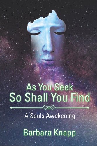 As You Seek So Shall You Find