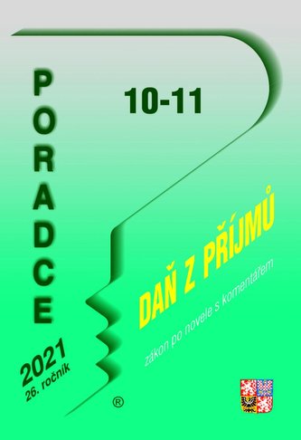 Poradce 10 -11/2021 ZDP s komentářem - úplné znění zákona o daních z příjmů po novele