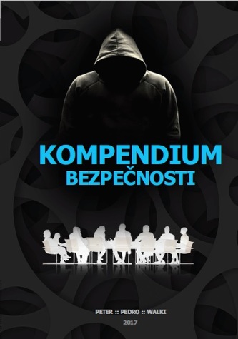 Kompendium bezpečnosti Kompendium bezpečnosti
