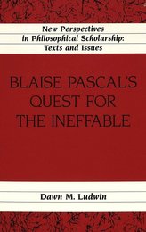 Blaise Pascal's Quest for the Ineffable