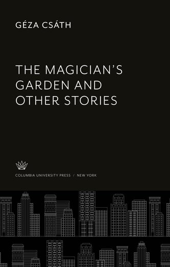 The Magician'S Garden and Other Stories
