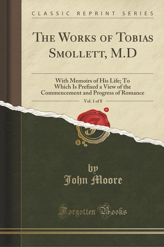 The Works of Tobias Smollett, M.D, Vol. 1 of 8