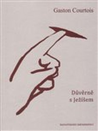 Důvěrně s Ježíšem (Gaston Courtois, 2017)