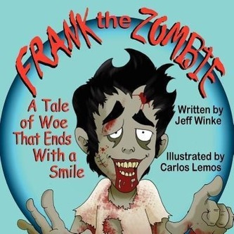 Frank the Zombie: A Tale of Woe That Ends with a Smile