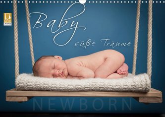 Baby - süße Träume (Wandkalender 2021 DIN A3 quer)