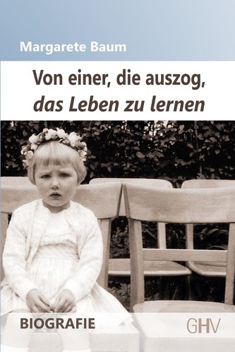 Von einer, die auszog, das Leben zu lernen