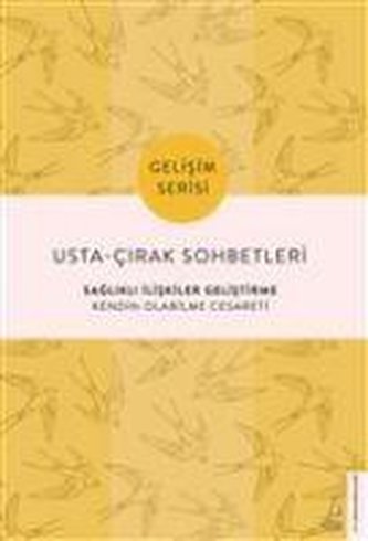 Usta - Cirak Sohbetleri: Saglikli Iliskiler Gelistirme
