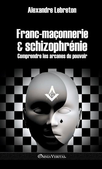 Franc-maçonnerie et schizophrénie