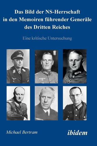 Das Bild der NS-Herrschaft in den Memoiren führender Generäle des Dritten Reiches