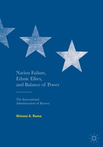 Nation Failure, Ethnic Elites, and Balance of Power Nation Failure, Ethnic Elites, and Balance of Power
