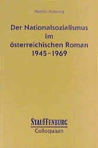 Der Nationalsozialismus im österreichischen Roman 1945-1969