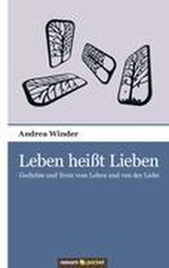 Leben heißt Lieben
