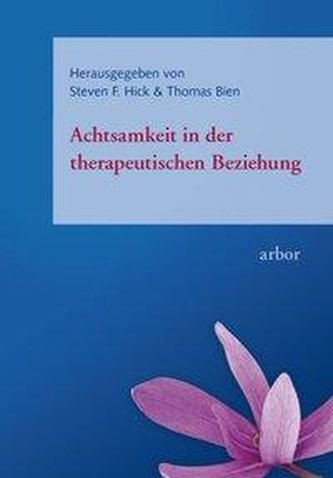 Achtsamkeit in der therapeutischen Beziehung