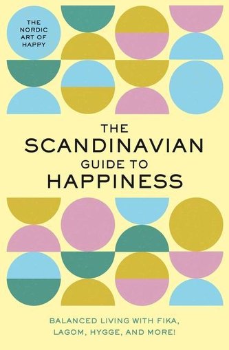 The Scandinavian Guide To Happiness