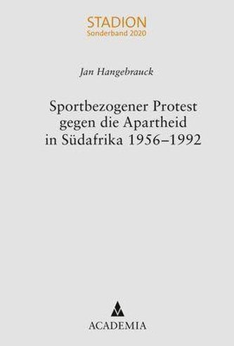 Sportbezogener Protest gegen die Apartheid in Südafrika 1956-1992