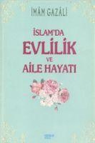 Islam'da Evlilik ve Aile Hayati