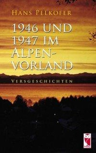 1946 und 1947 im Alpenvorland