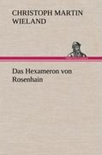 Das Hexameron von Rosenhain Das Hexameron von Rosenhain