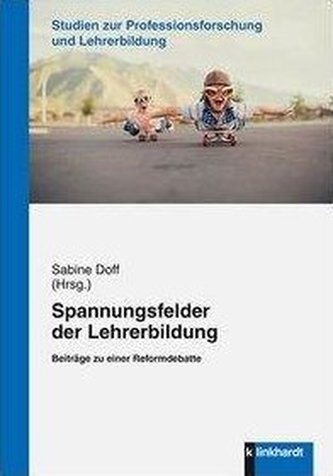 Spannungsfelder der Lehrerbildung